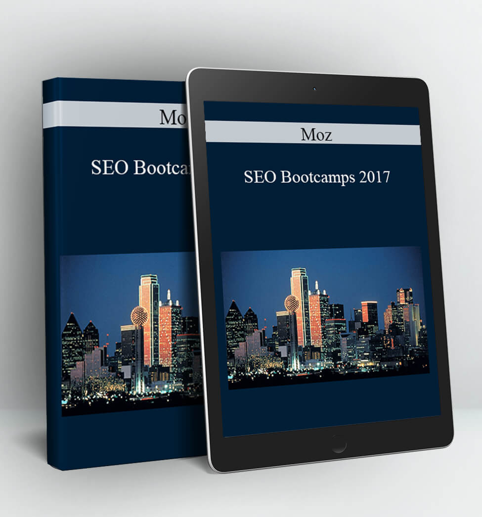 SEO Bootcamps 2017 - Moz