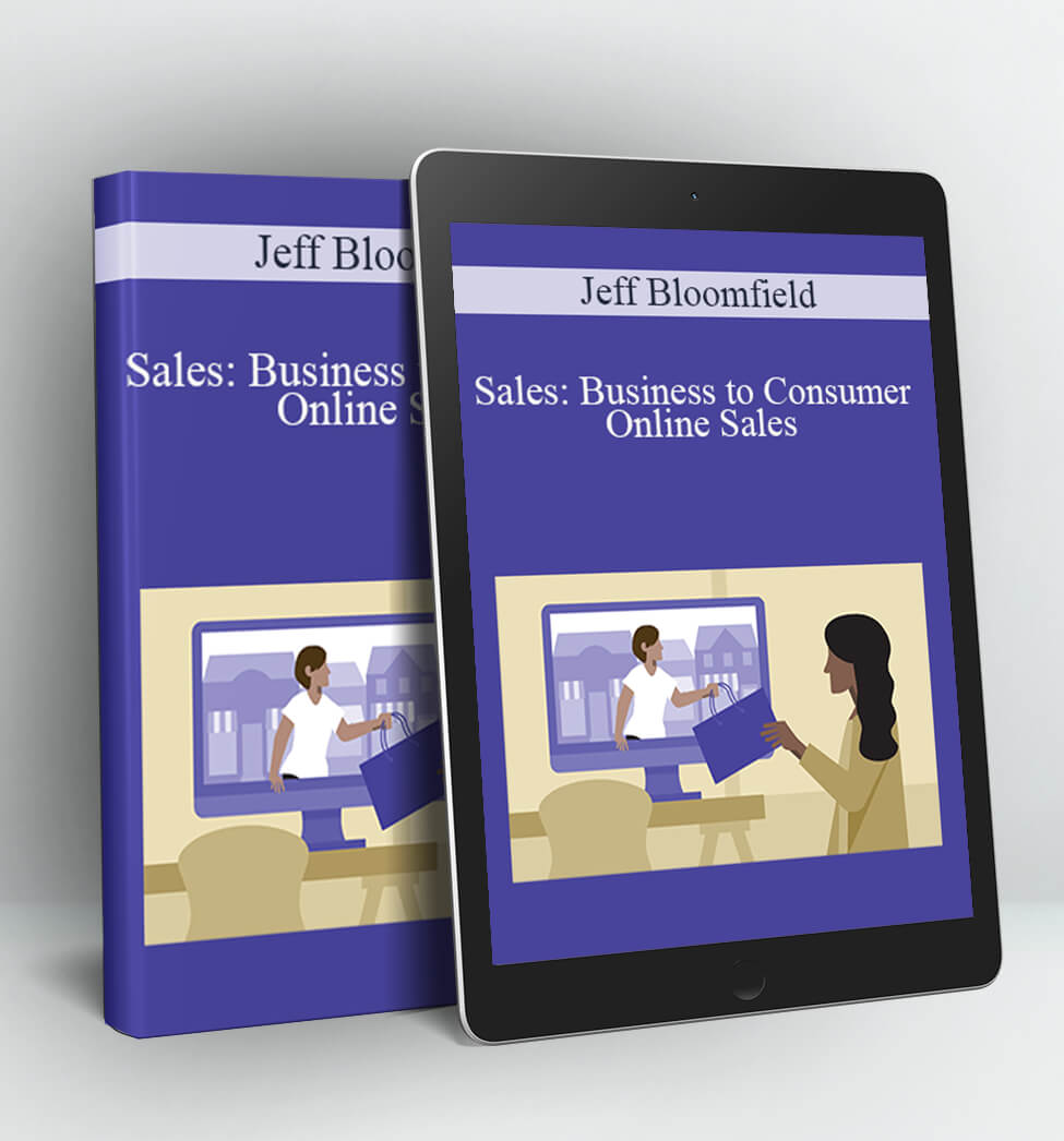 Sales: Business to Consumer Online Sales - Jeff Bloomfield