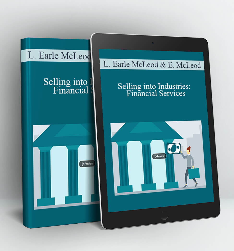 Selling into Industries: Financial Services - Lisa Earle McLeod