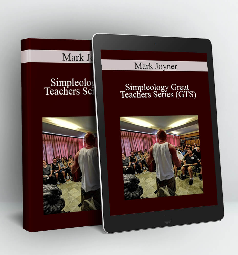 Simpleology Great Teachers Series (GTS) - Mark Joyner