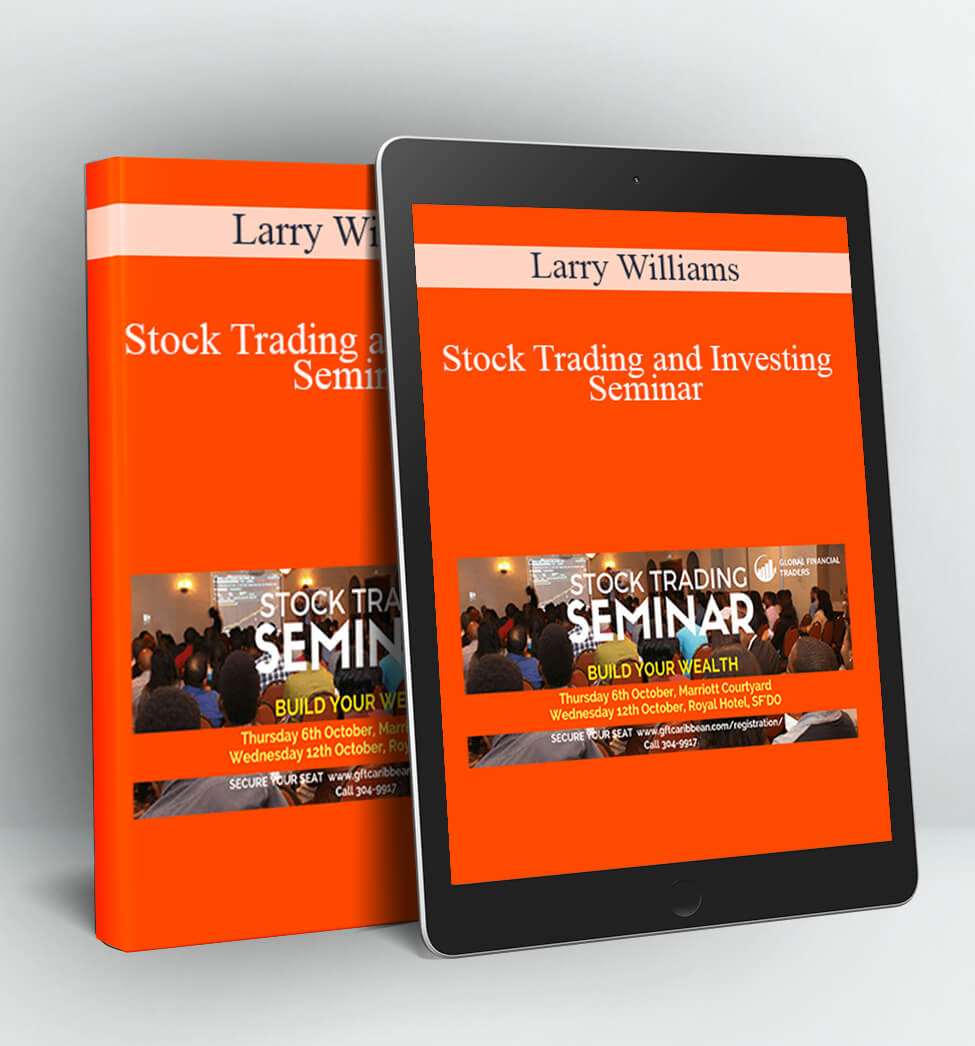 Stock Trading and Investing Seminar - Larry Williams