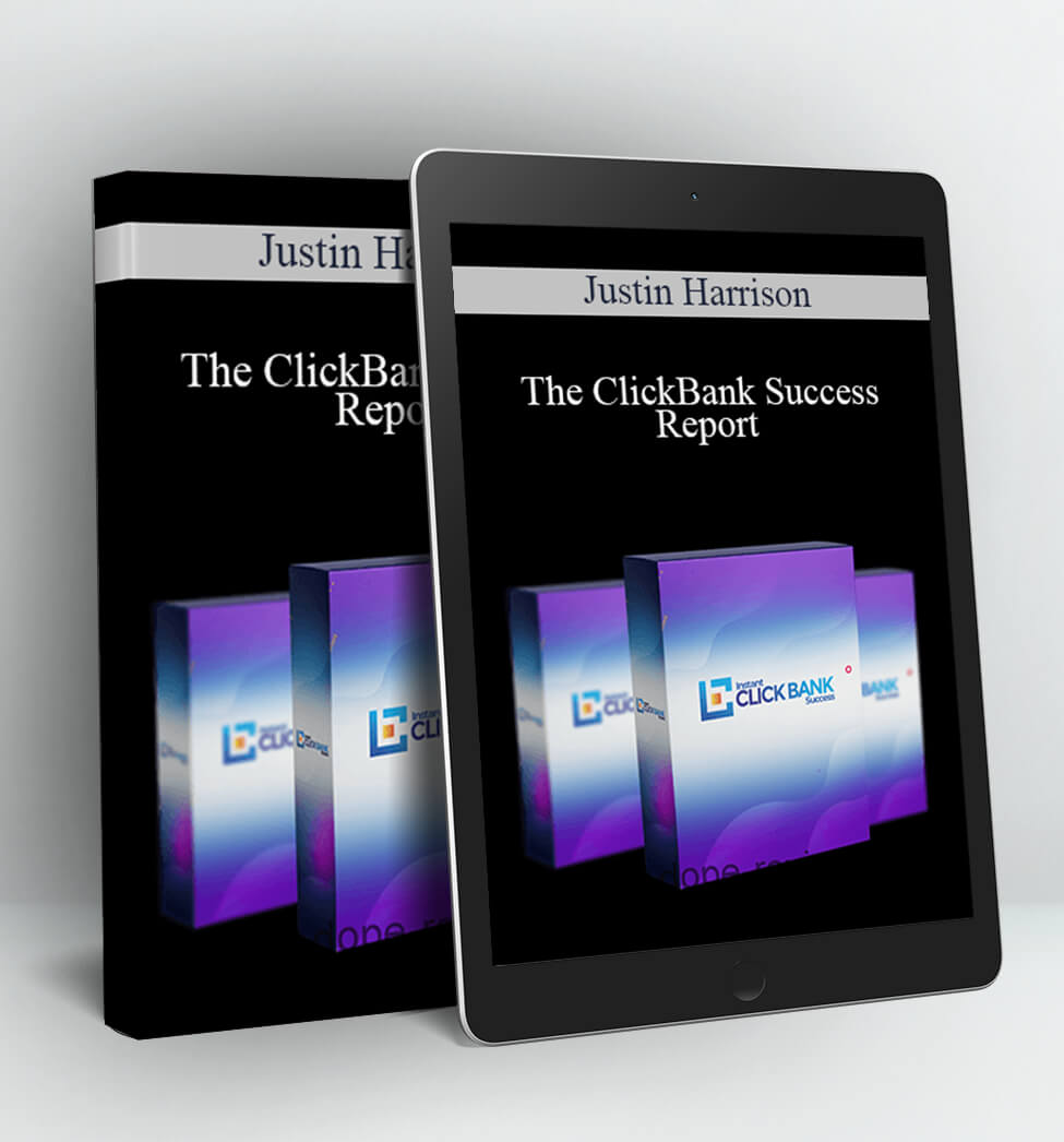 The ClickBank Success Report - Justin Harrison