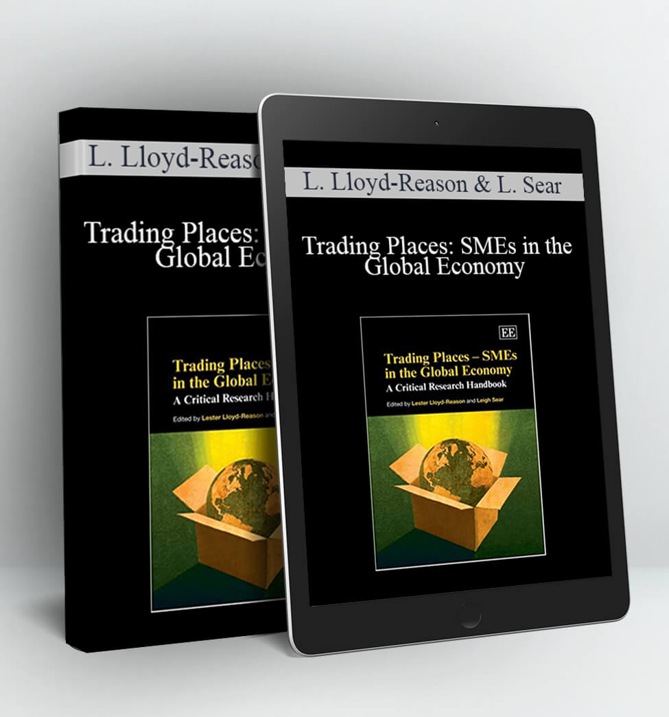 Trading Places: SMEs in the Global Economy - Lester Lloyd-Reason and Leigh Sear