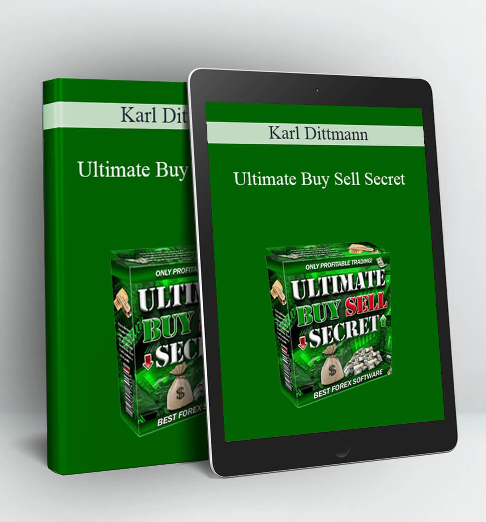 Ultimate Buy Sell Secret - Karl Dittmann