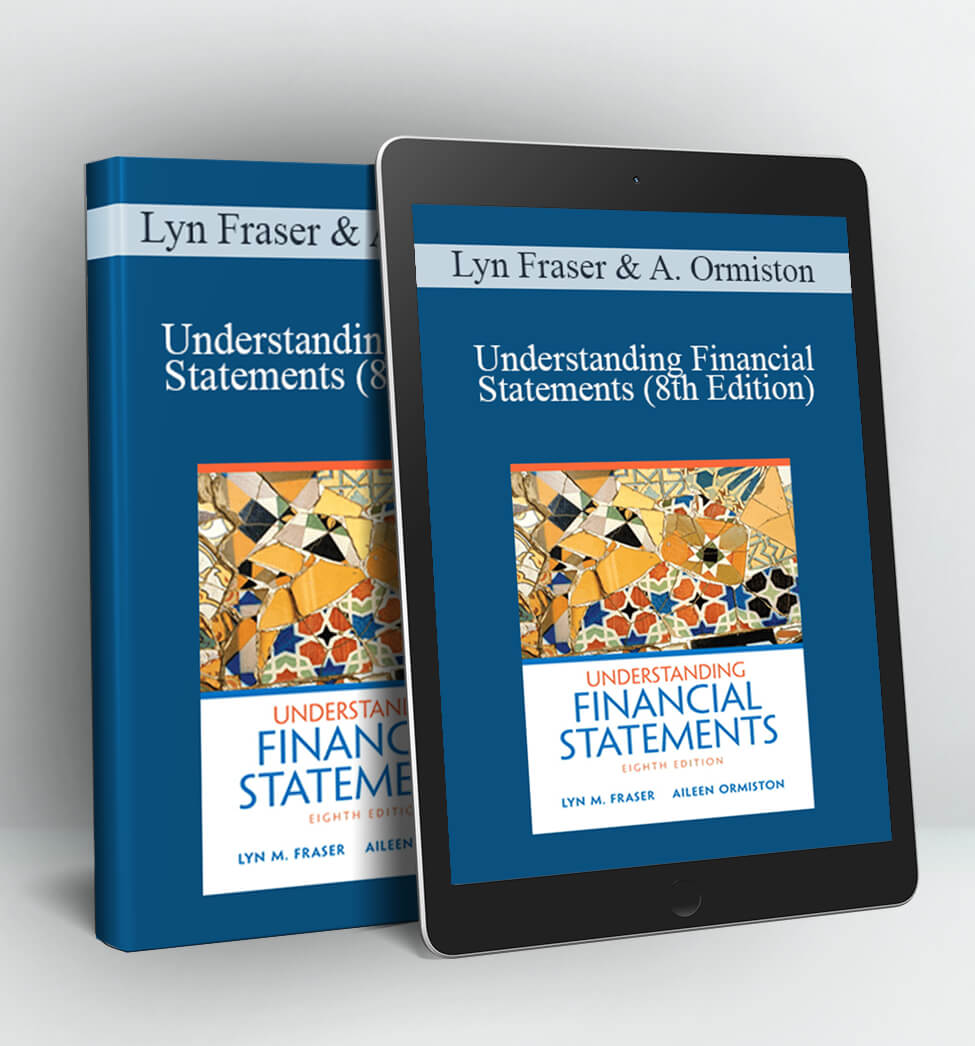 Understanding Financial Statements (8th Edition) - Lyn Fraser