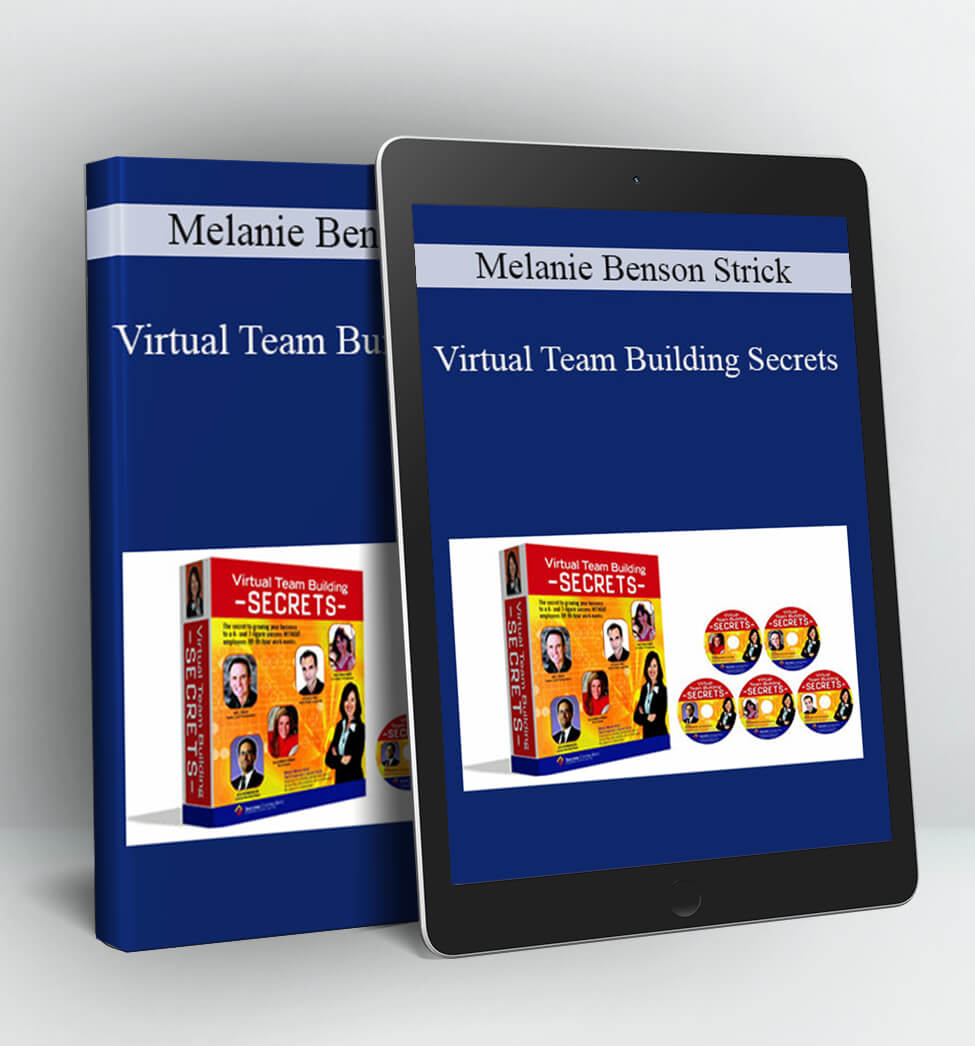 Virtual Team Building Secrets - Melanie Benson Strick