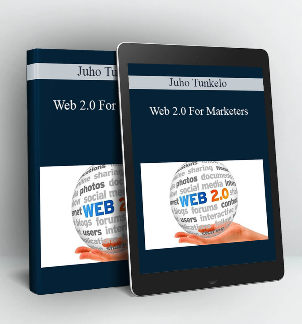 Web 2.0 For Marketers - Juho Tunkelo