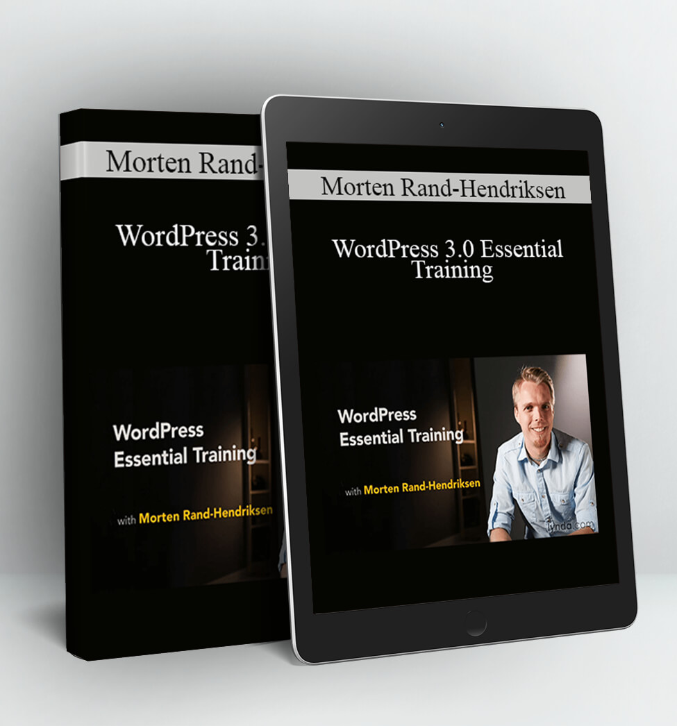 WordPress 3.0 Essential Training - Morten Rand-Hendriksen