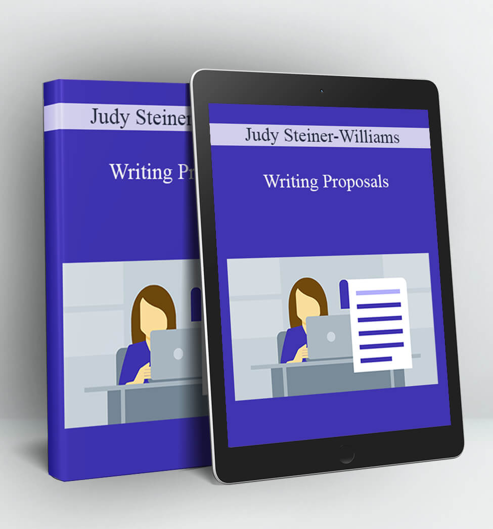 Writing Proposals - Judy Steiner-Williams