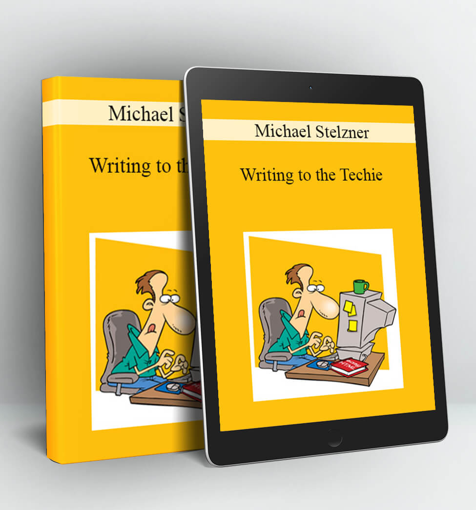 Writing to the Techie - Michael Stelzner