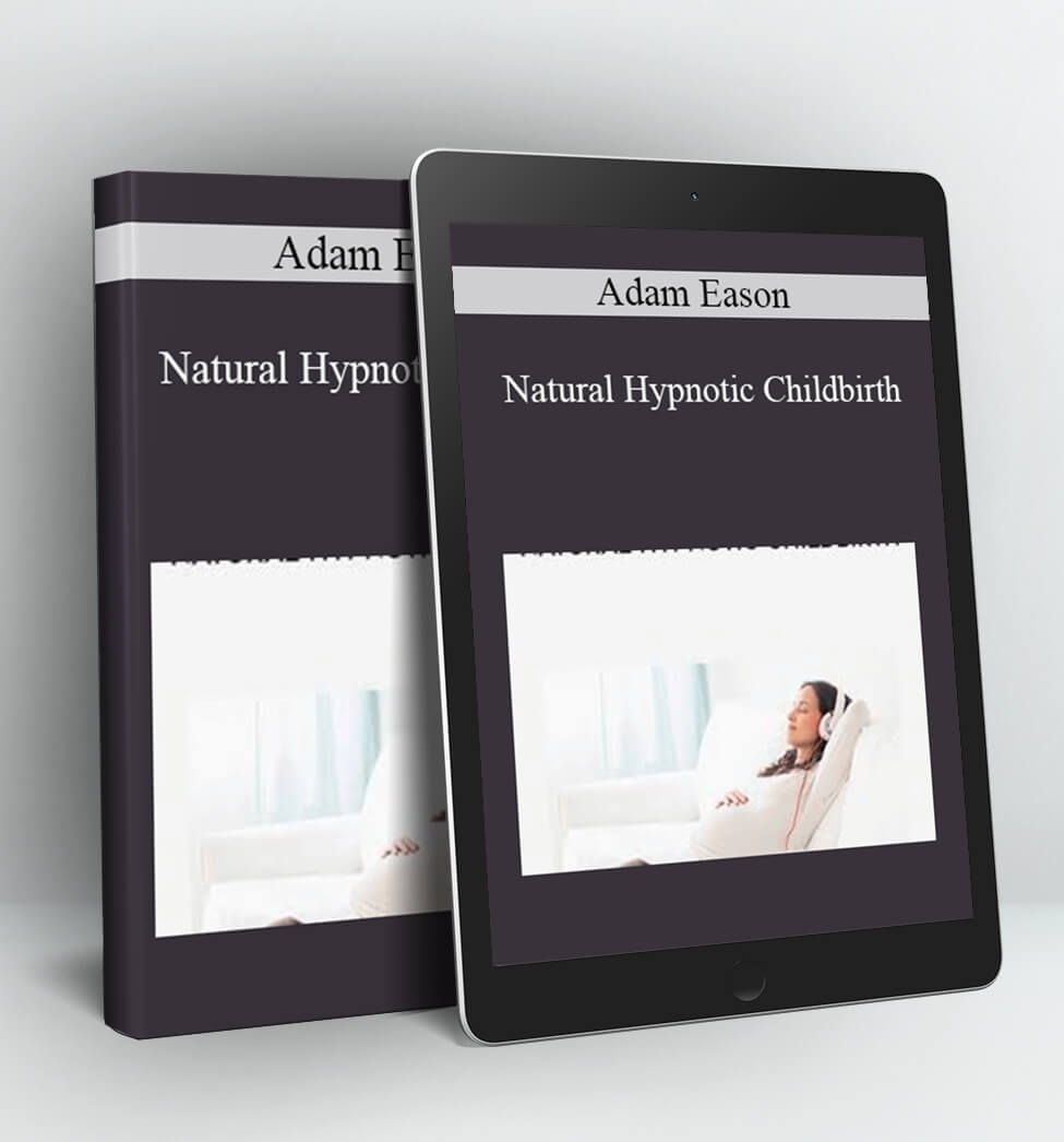 Natural Hypnotic Childbirth - Adam Eason