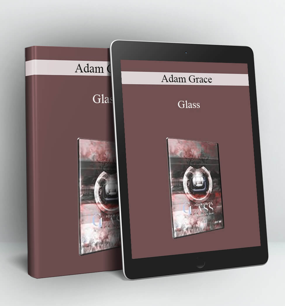 Glass - Adam Grace