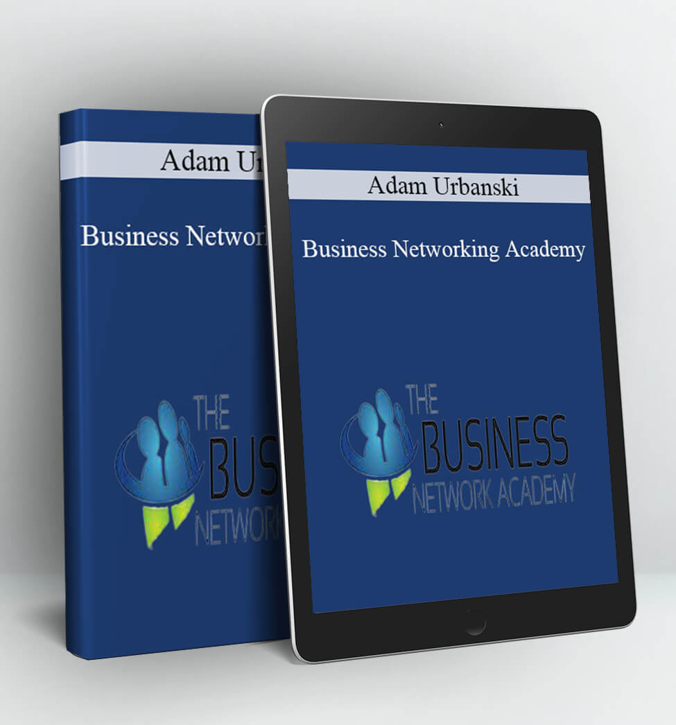 Business Networking Academy - Adam Urbanski