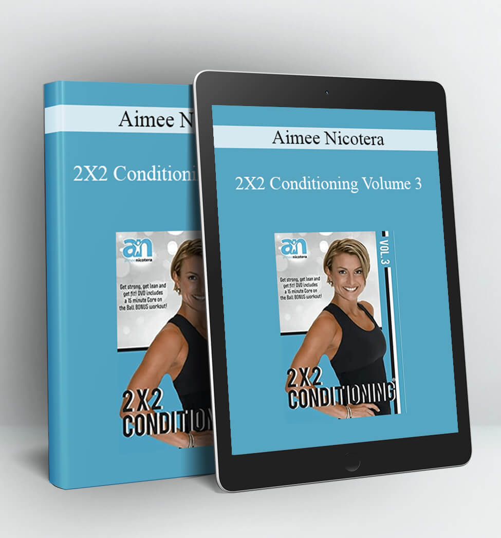 2X2 Conditioning Volume 3 - Aimee Nicotera