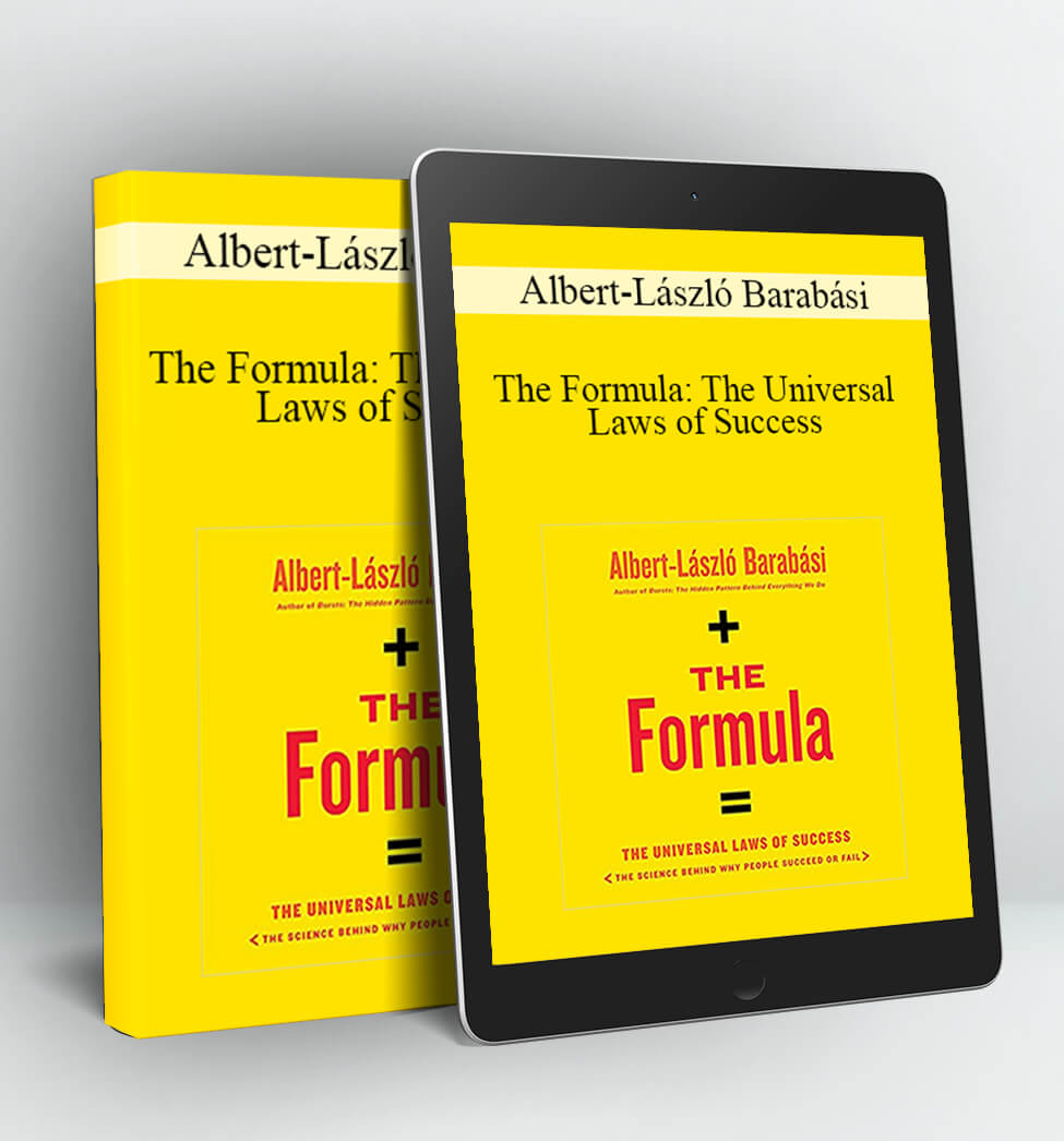 The Formula: The Universal Laws of Success - Albert-László Barabási