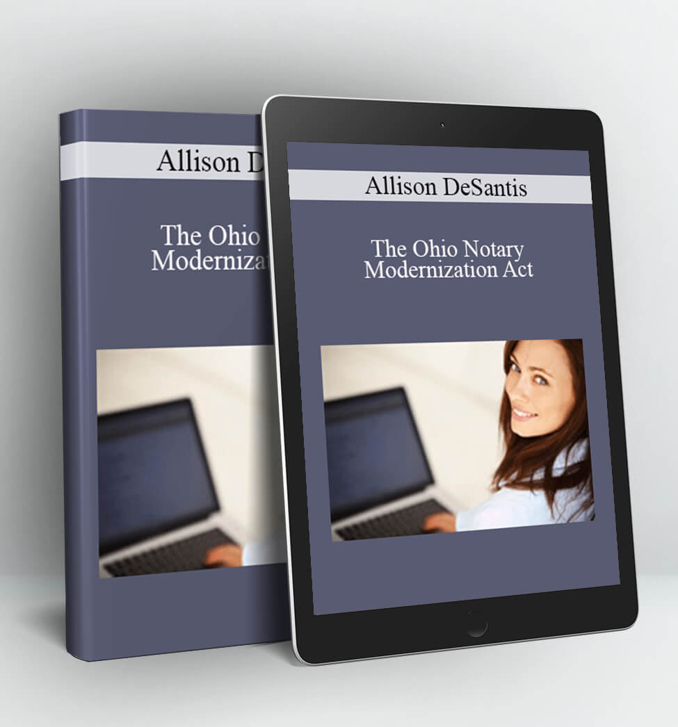 The Ohio Notary Modernization Act - Allison DeSantis