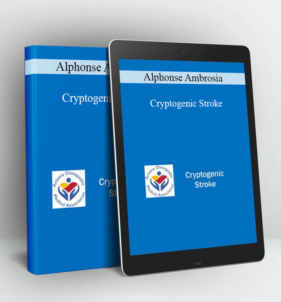 Cryptogenic Stroke - Alphonse Ambrosia