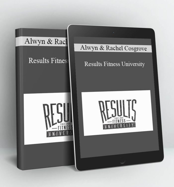 Results Fitness University - Alwyn & Rachel Cosgrove