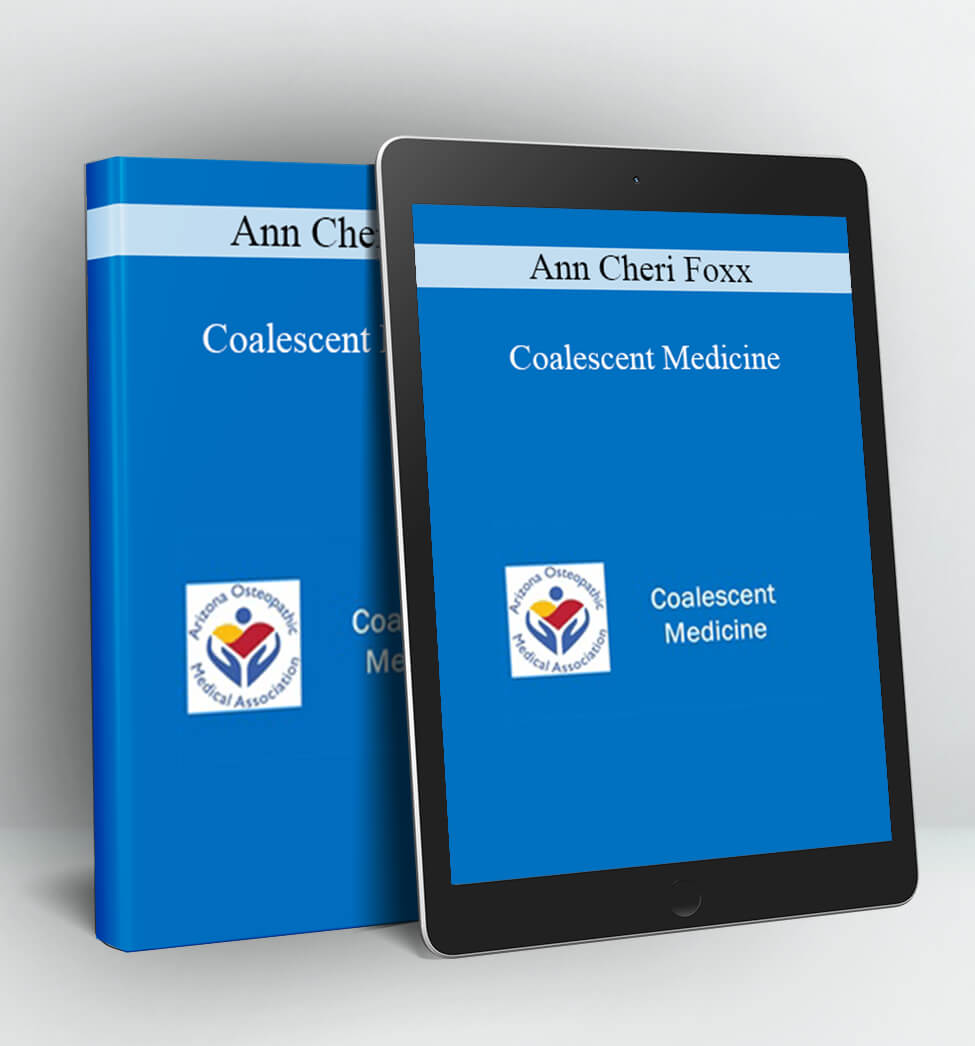 Coalescent Medicine - Ann Cheri Foxx