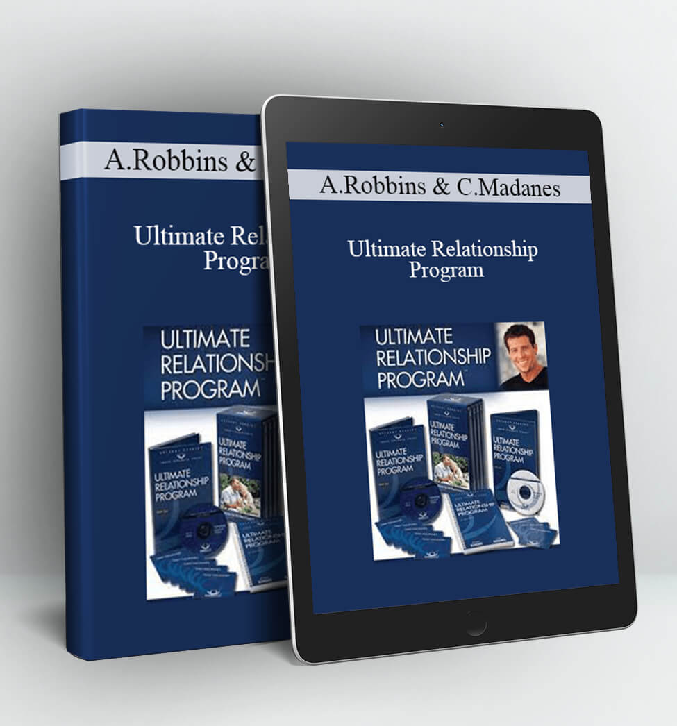 Ultimate Relationship Program - Anthony Robbins & Cloe Madanes