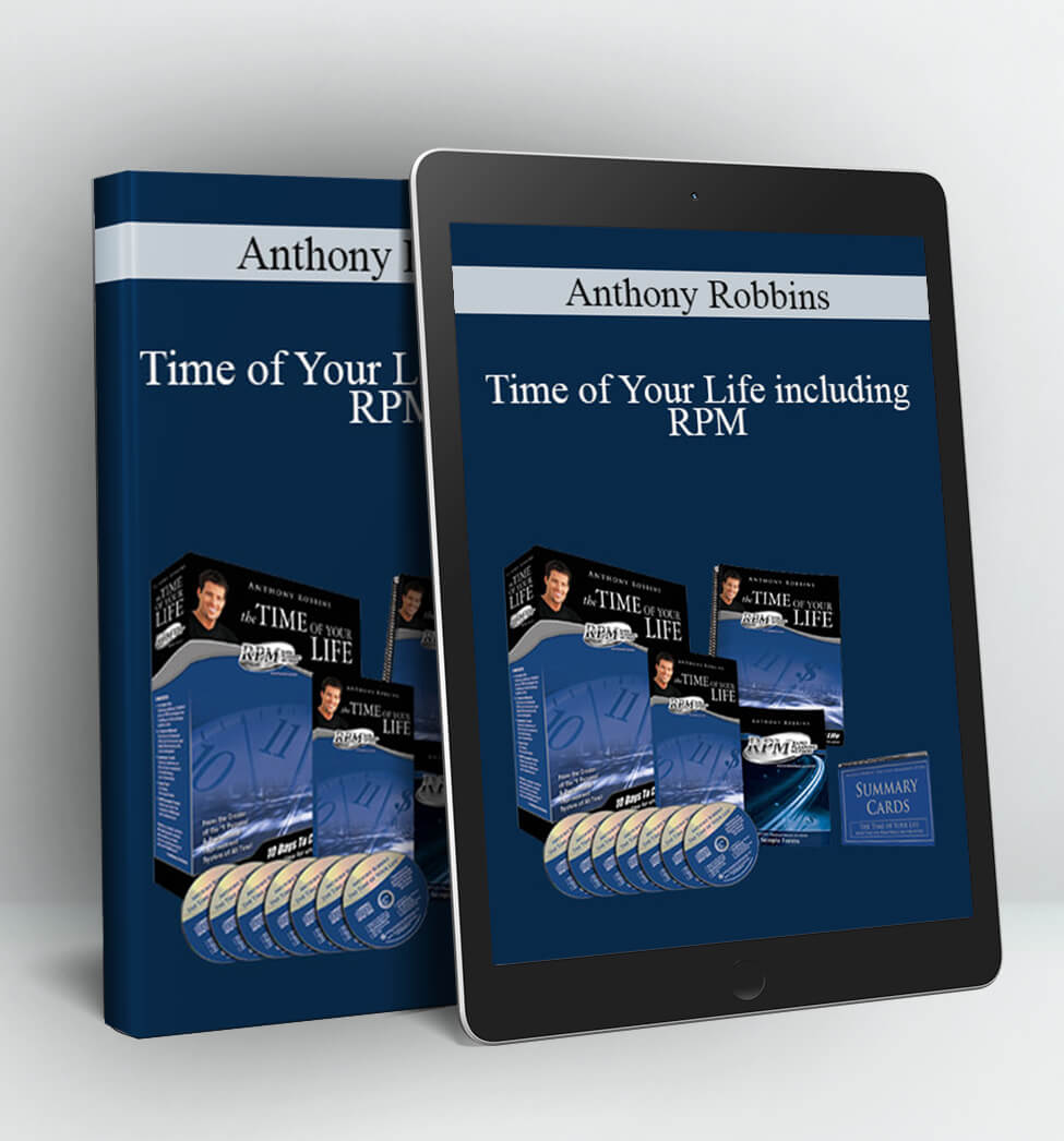 Time of Your Life including RPM - Anthony Robbins