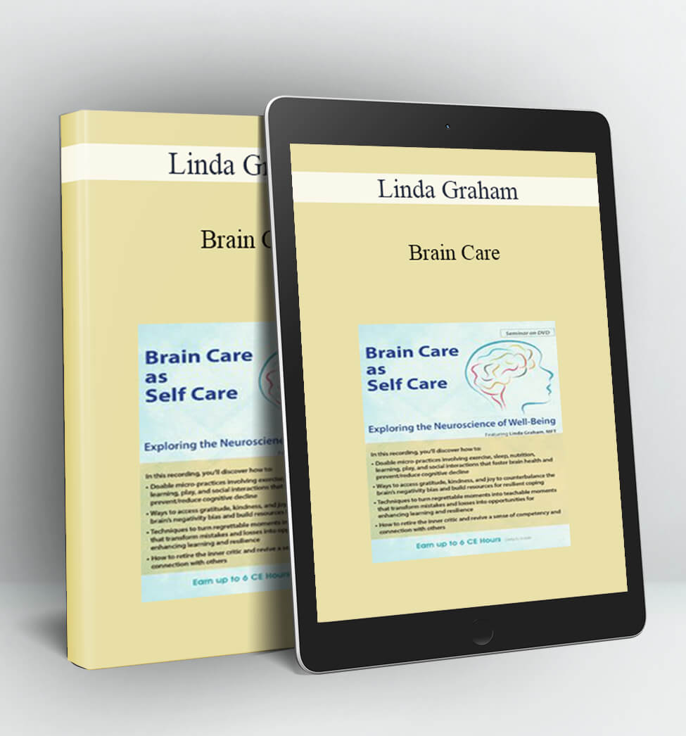 Brain Care - Linda Graham