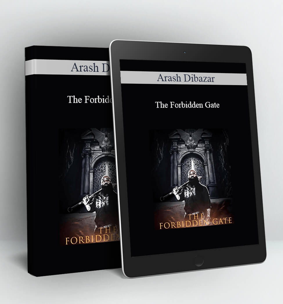 The Forbidden Gate - Arash Dibazar