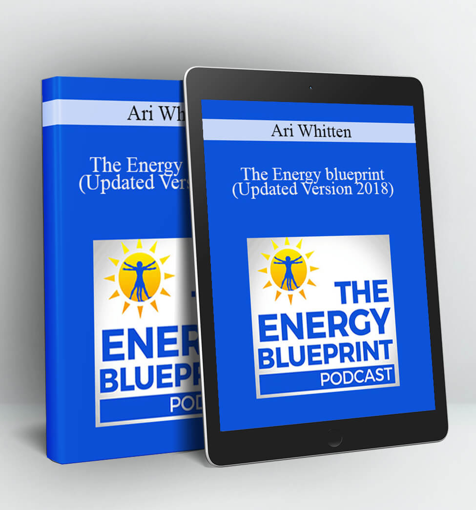 The Energy blueprint (Updated Version 2018) - Ari Whitten