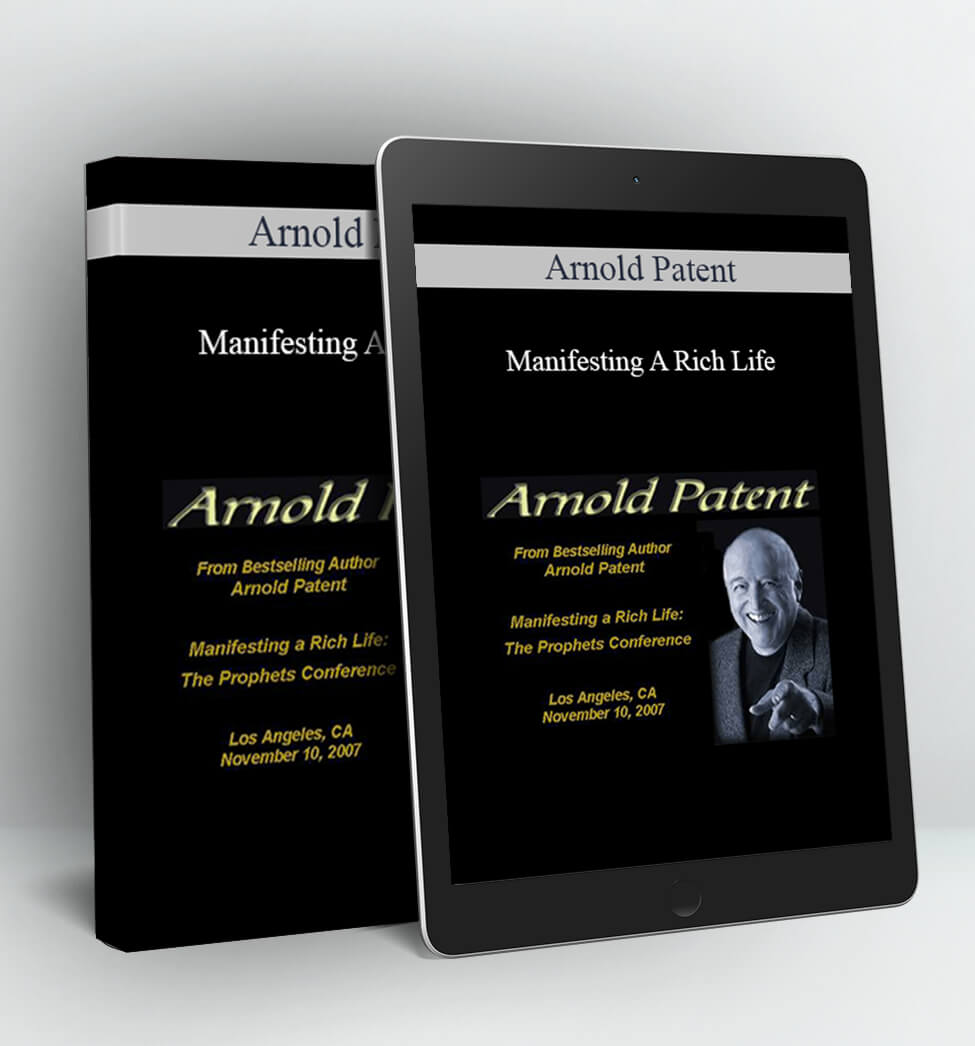 Manifesting A Rich Life - Arnold Paten