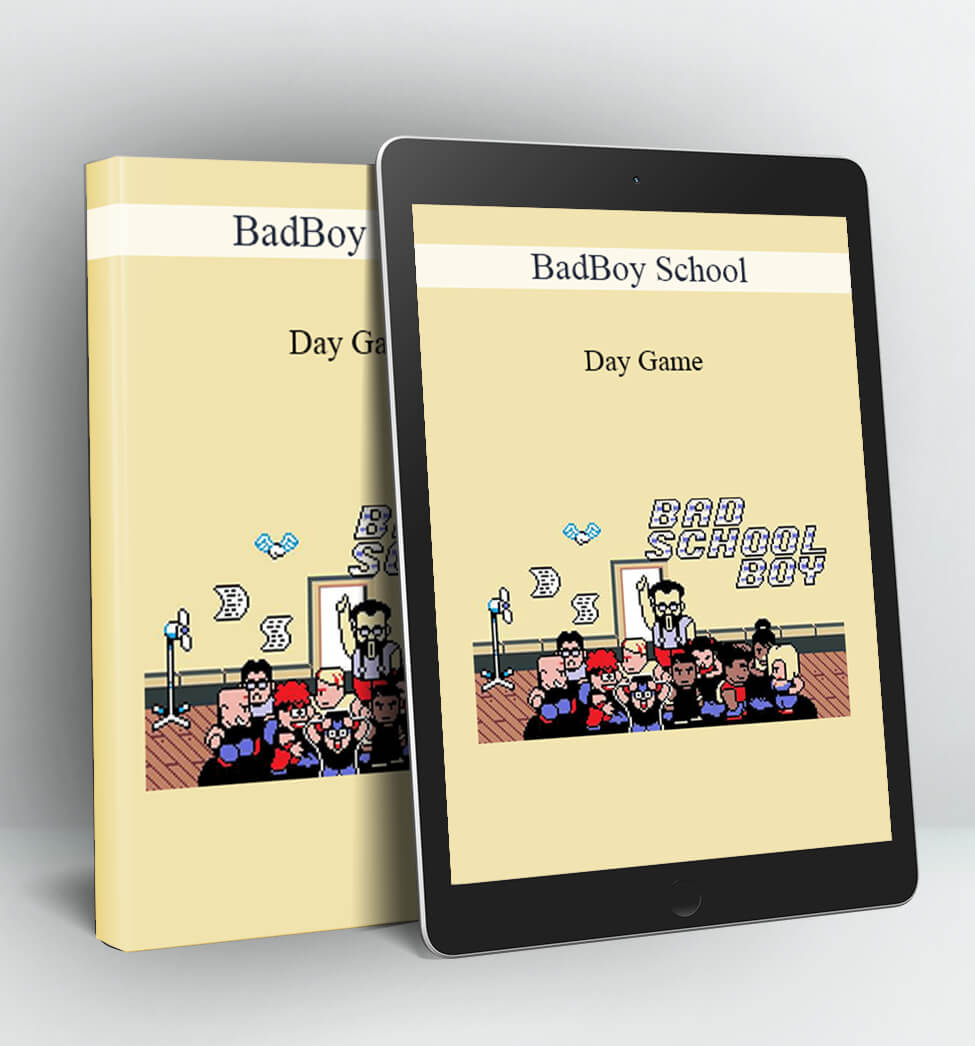 Day Game - BadBoy School