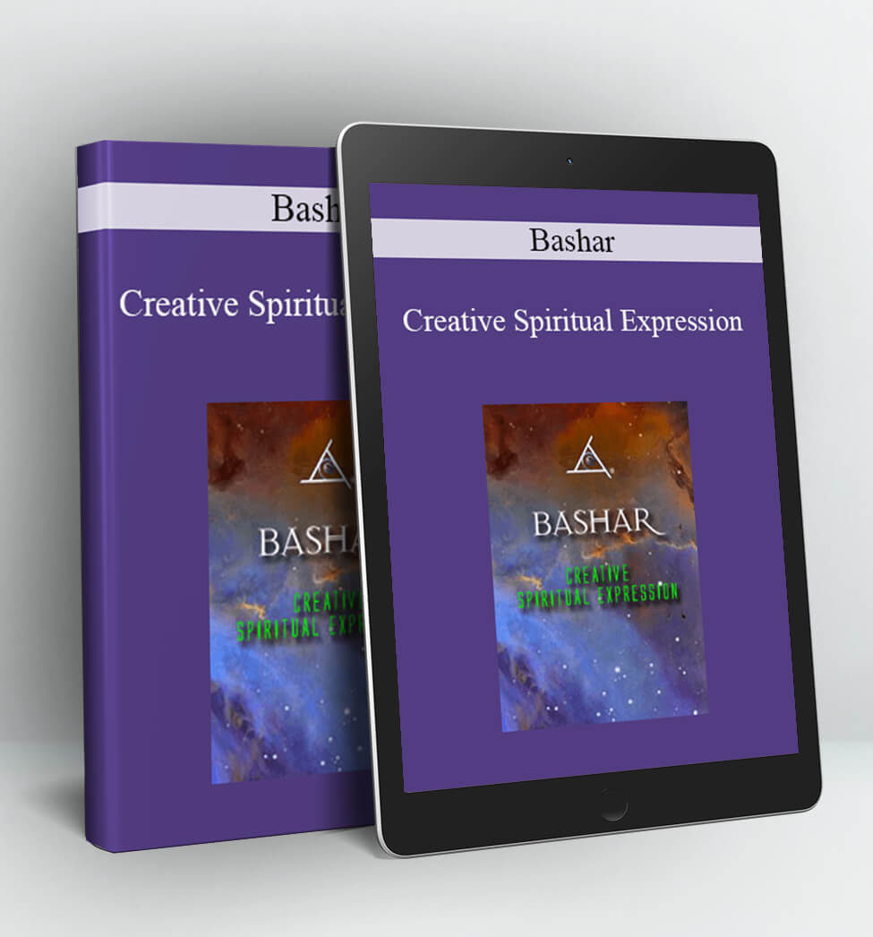 Creative Spiritual Expression - Bashar