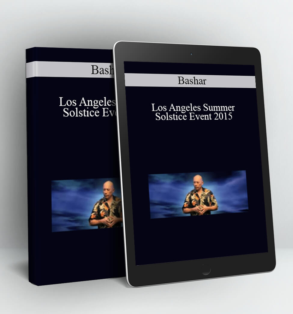 Los Angeles Summer Solstice Event 2015 - Bashar