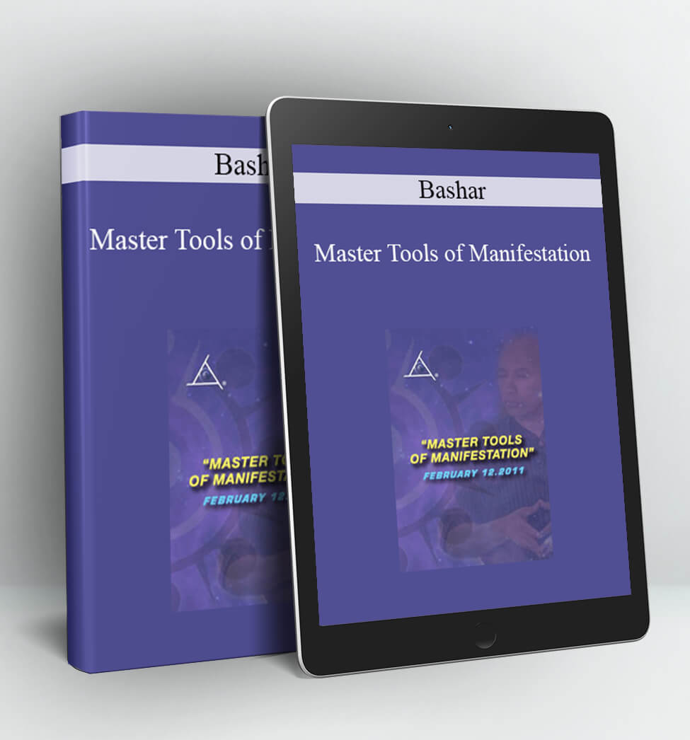 Master Tools of Manifestation - Bashar