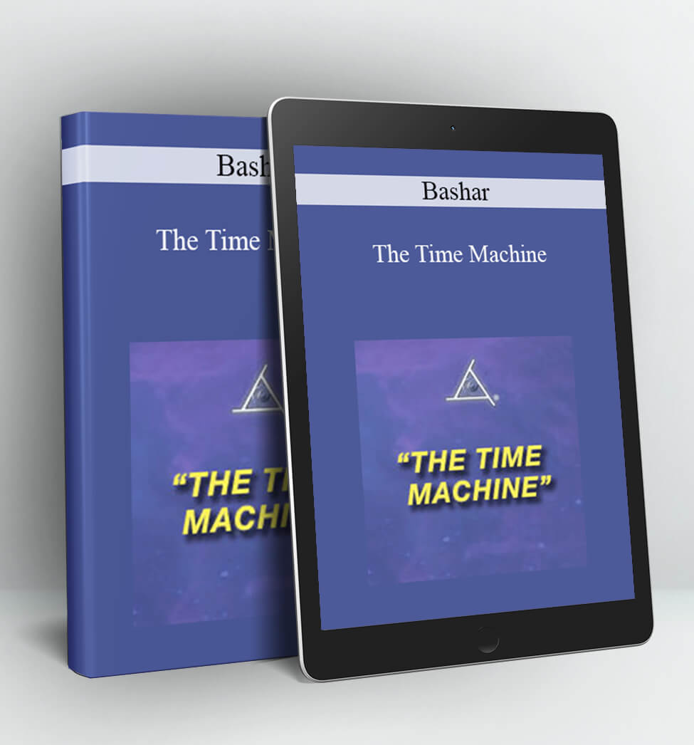 The Time Machine - Bashar