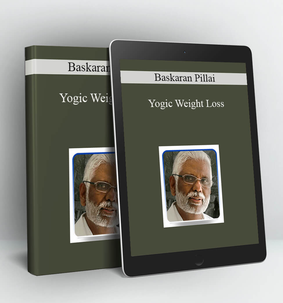 Yogic Weight Loss - Baskaran Pillai