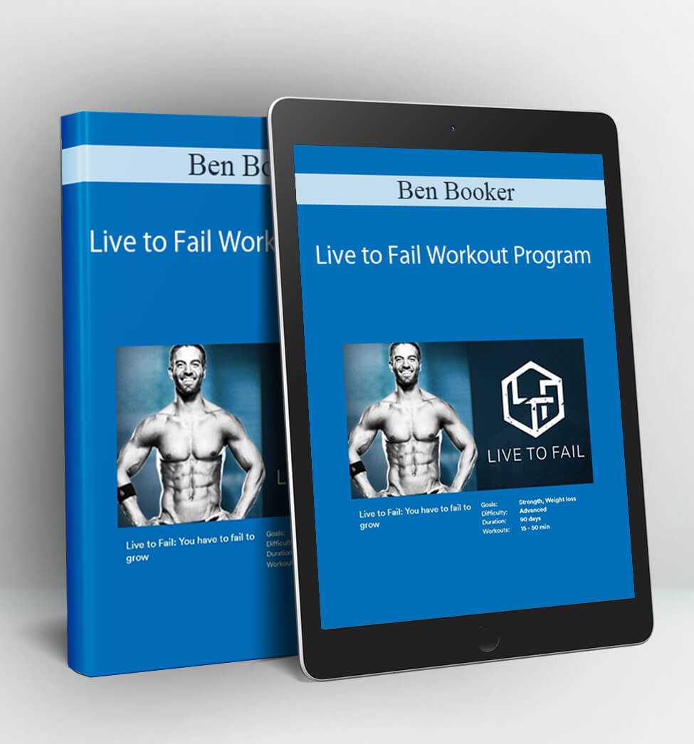 Live to Fail Workout Program - Ben Booker