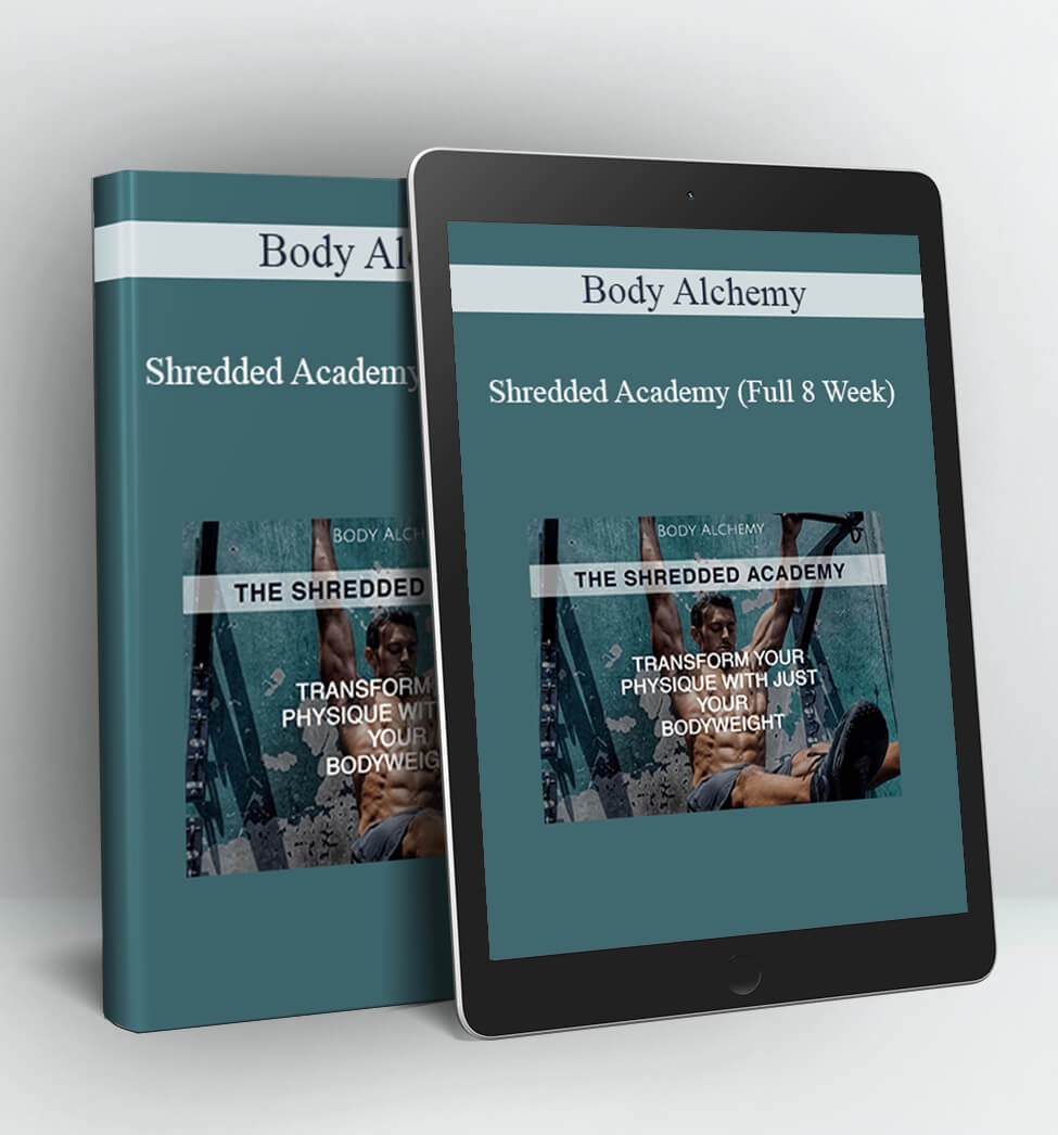 Shredded Academy (Full 8 Week) - Body Alchemy