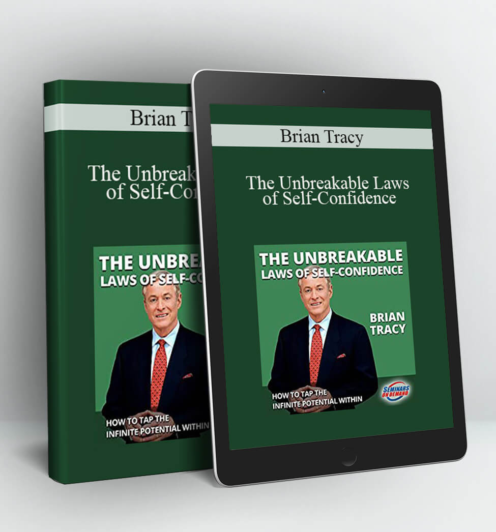 The Unbreakable Laws of Self-Confidence - Brian Tracy