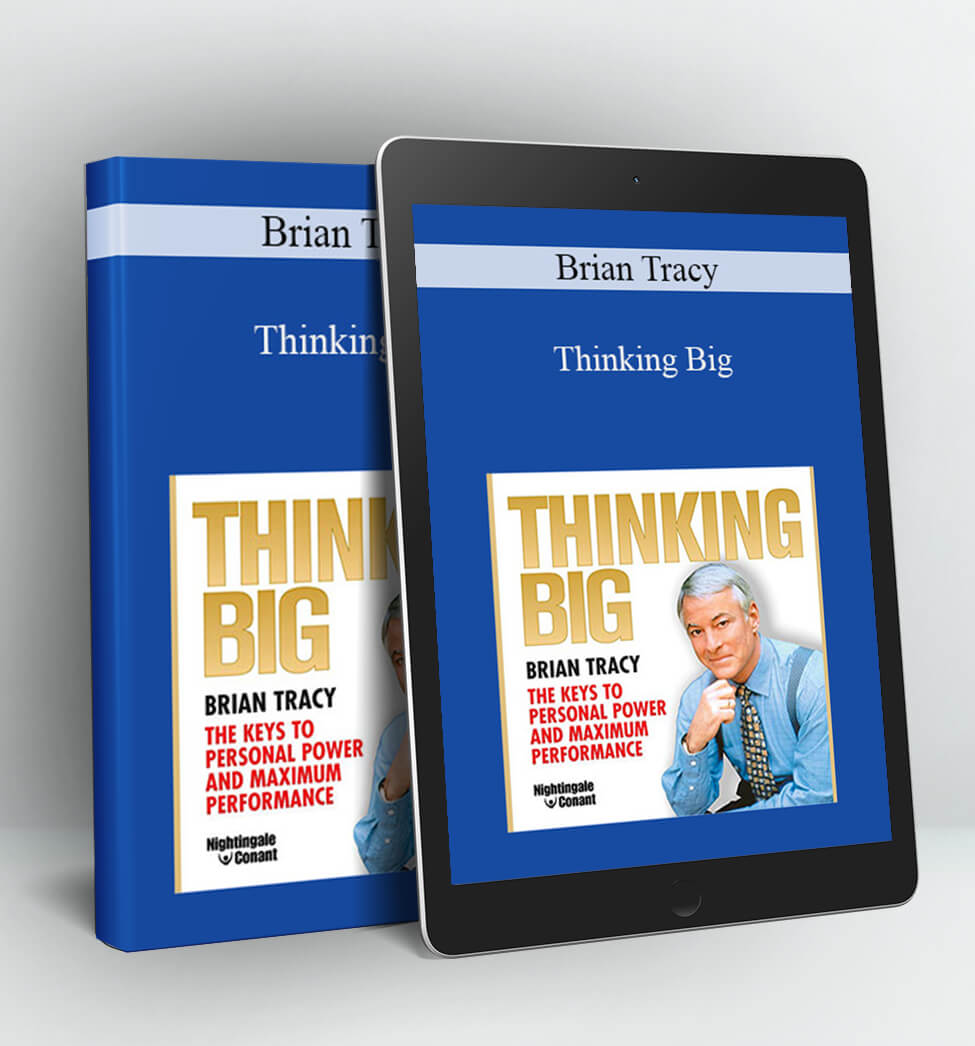 Thinking Big - Brian Tracy