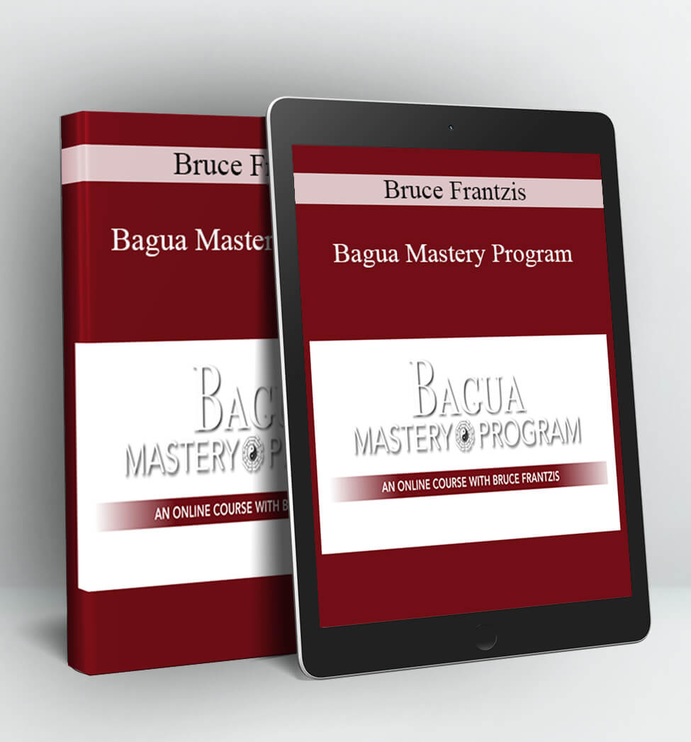 Bagua Mastery Program - Bruce Frantzis