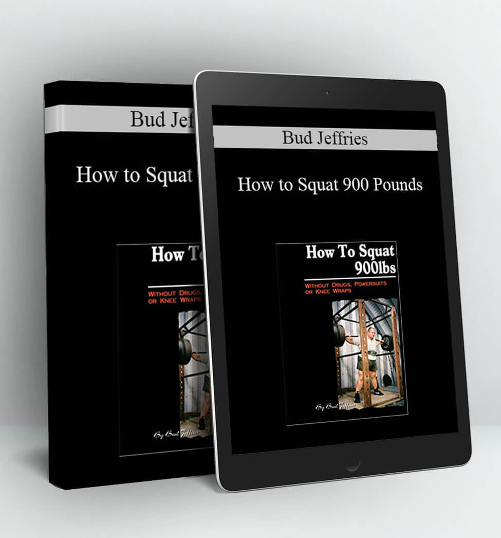 How to Squat 900 Pounds - Bud Jeffries