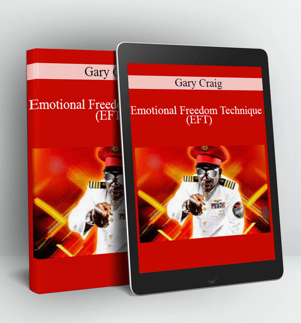 Gary Craig - Emotional Freedom Technique (EFT) - Captain Jack Presents