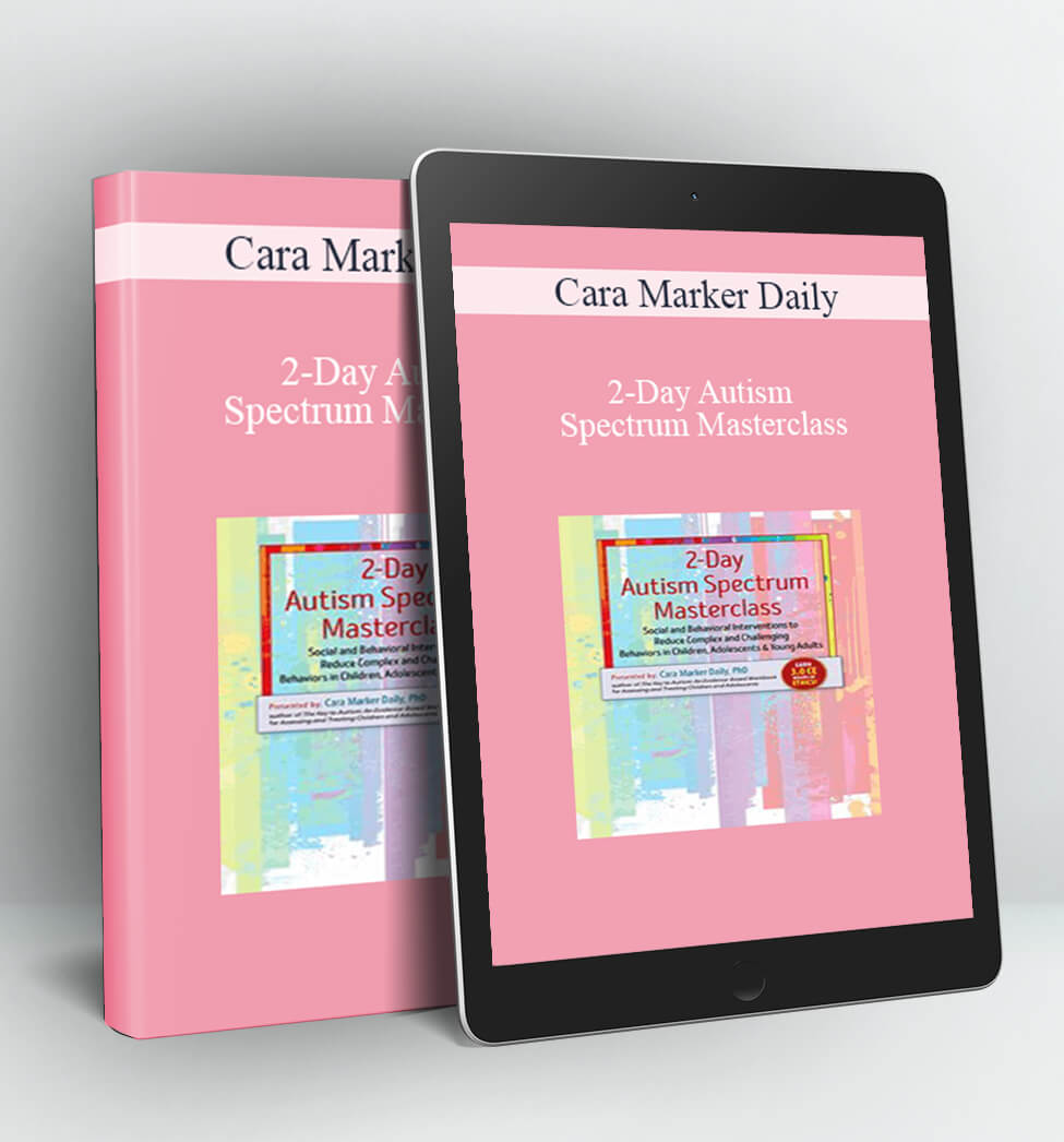 2-Day Autism Spectrum Masterclass - Cara Marker Daily