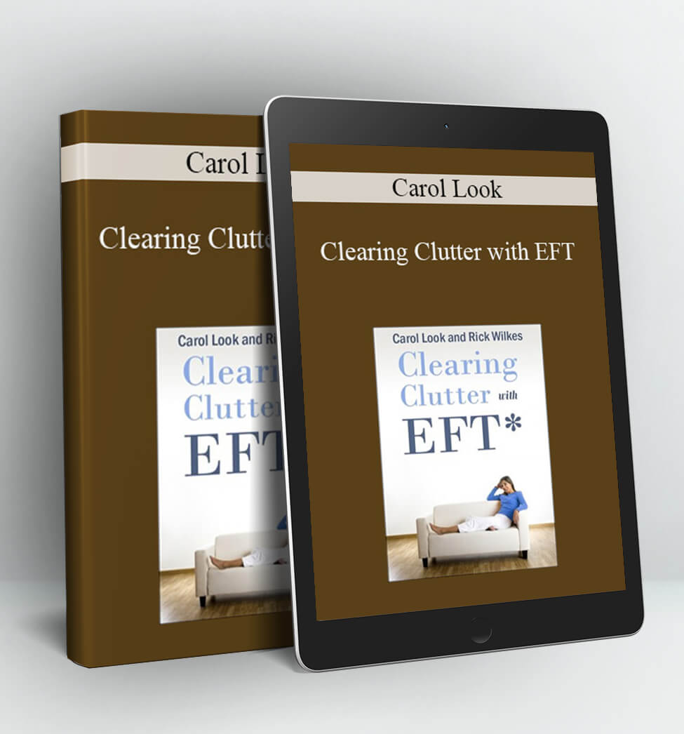 Clearing Clutter with EFT - Carol Look