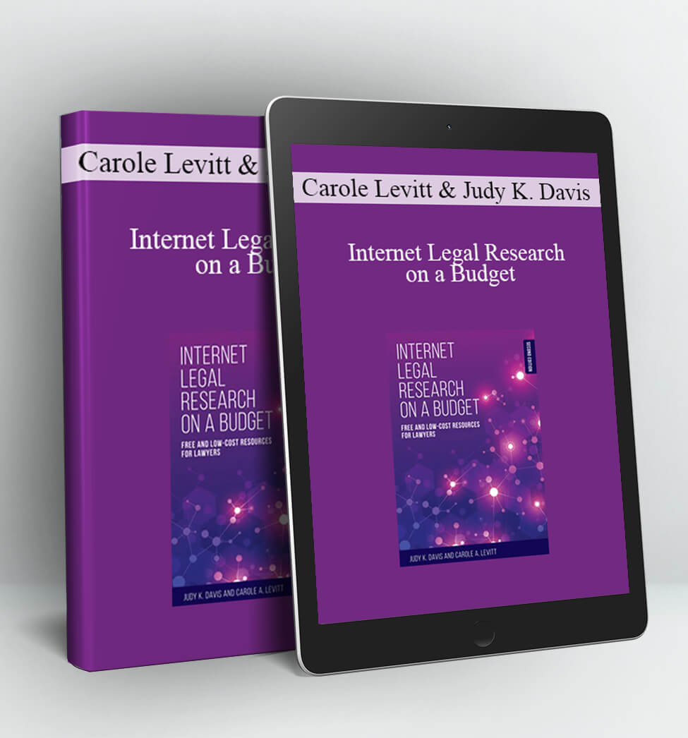 Internet Legal Research on a Budget - Carole Levitt