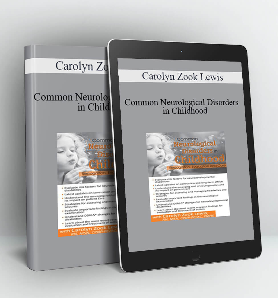 Common Neurological Disorders in Childhood - Carolyn Zook Lewis