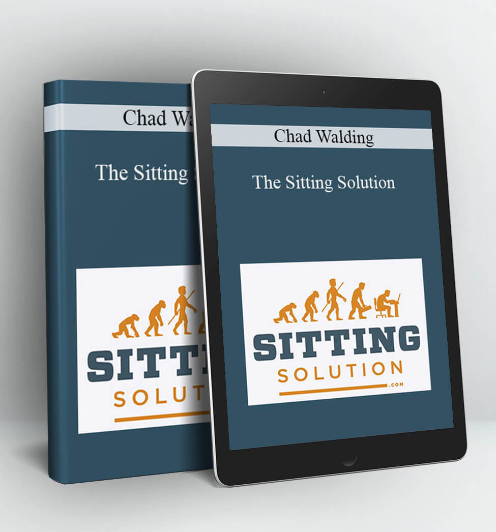 The Sitting Solution - Chad Walding