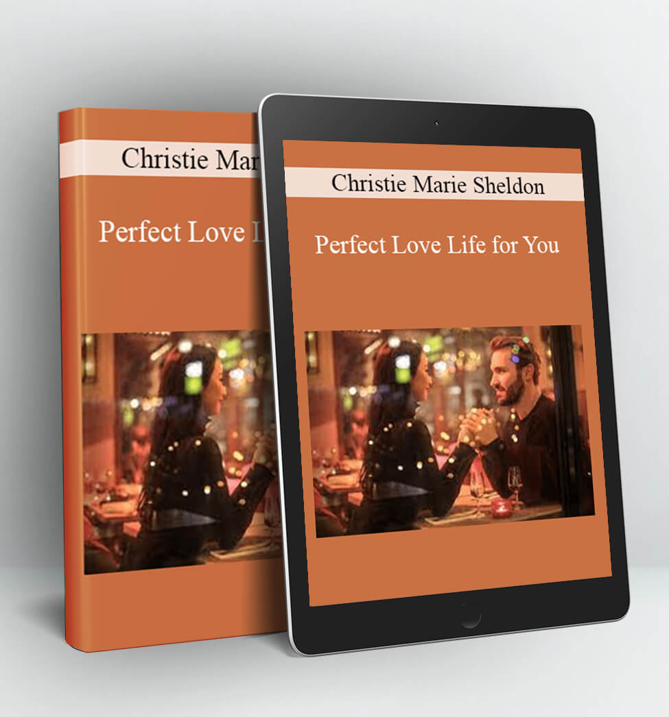 Perfect Love Life for You - Christie Marie Sheldon