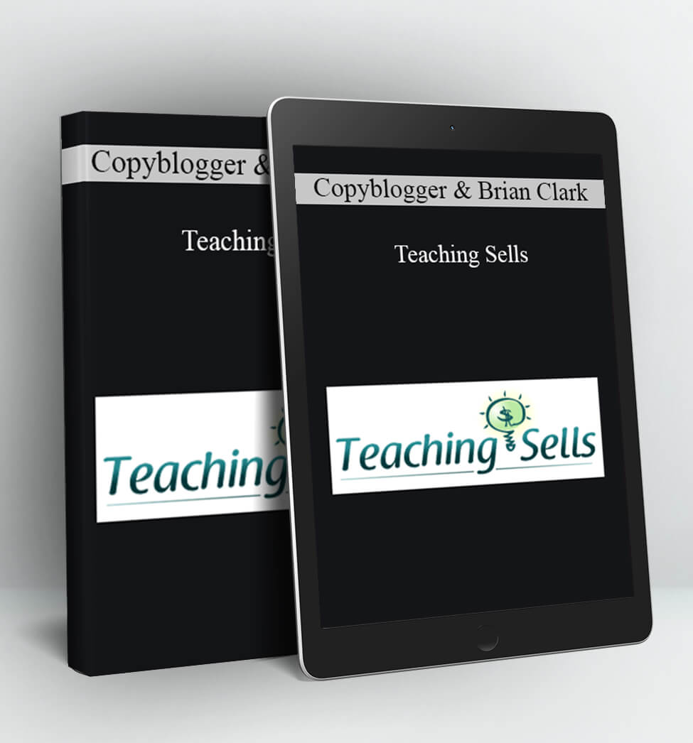 Teaching Sells - Copyblogger