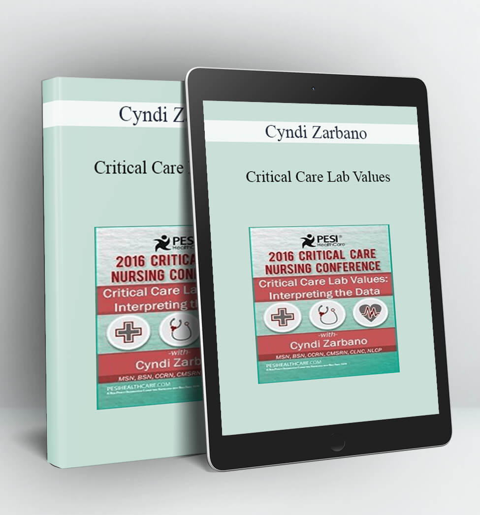 Critical Care Lab Values - Cyndi Zarbano